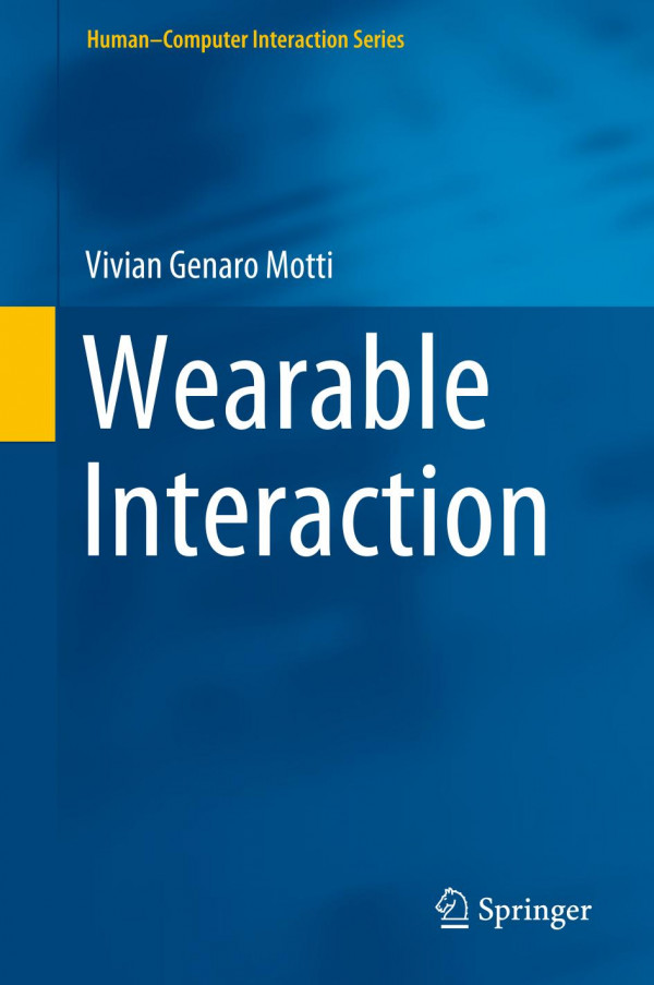 Wearable Interaction 1st Ed 2020 Vivian Genaro Motti