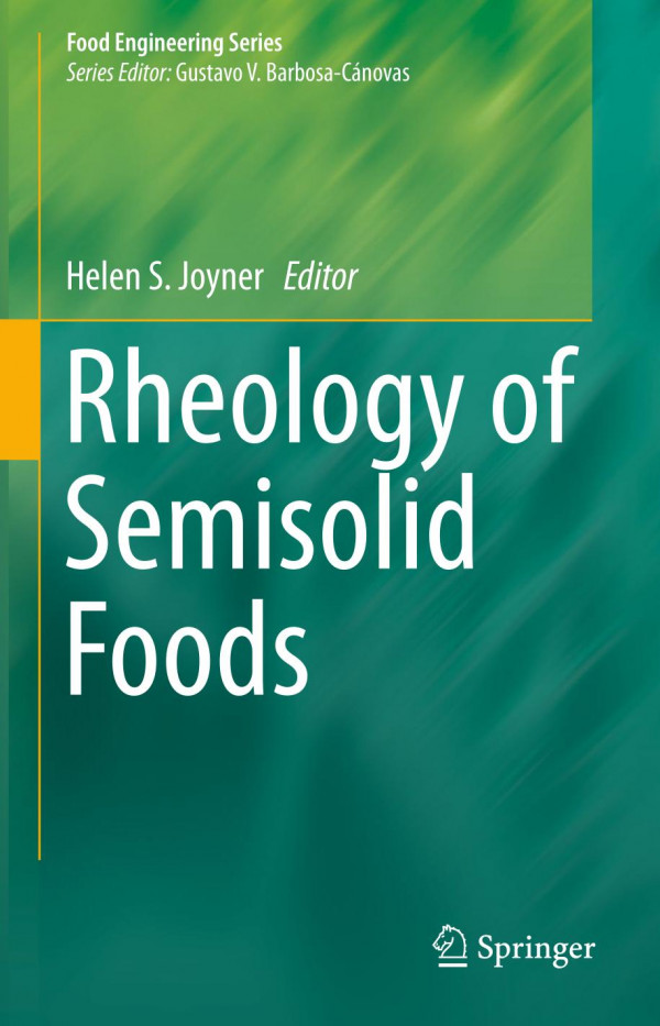Rheology Of Semisolid Foods 1st Ed 2019 Helen S Joyner