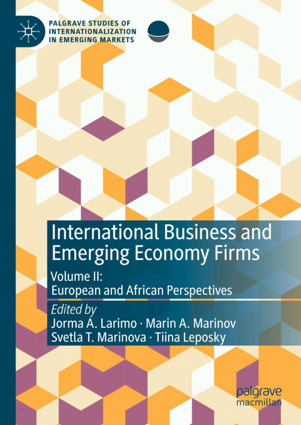 International Business And Emerging Economy Firms Volume Ii European And African Perspectives 1st Ed 2020 Jorma A Larimo