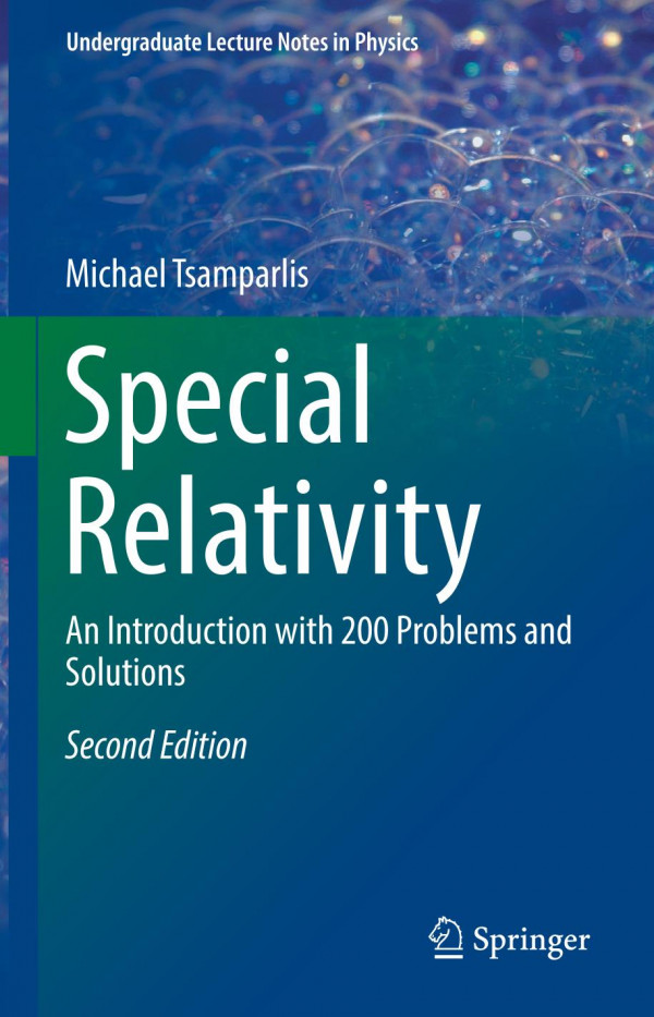Special Relativity An Introduction With 200 Problems And Solutions 2nd Ed 2019 Michael Tsamparlis