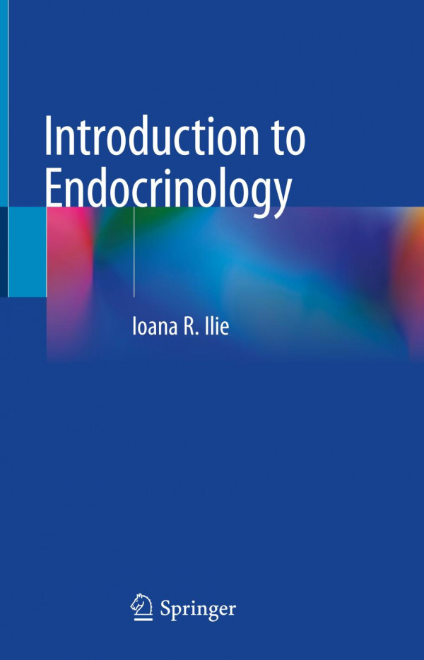 Introduction To Endocrinology 1st Ed 2020 Ioana R Ilie