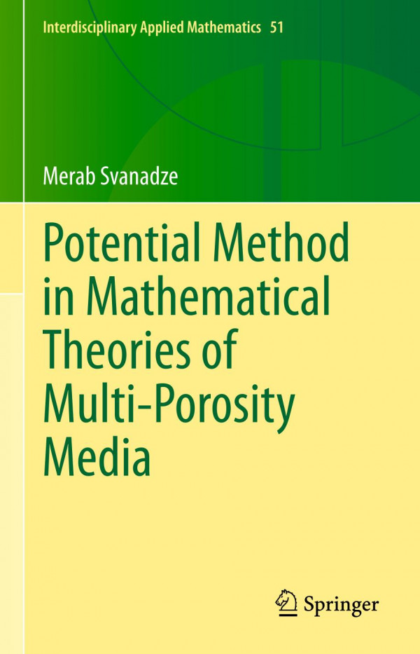Potential Method In Mathematical Theories Of Multiporosity Media 1st Ed 2019 Merab Svanadze