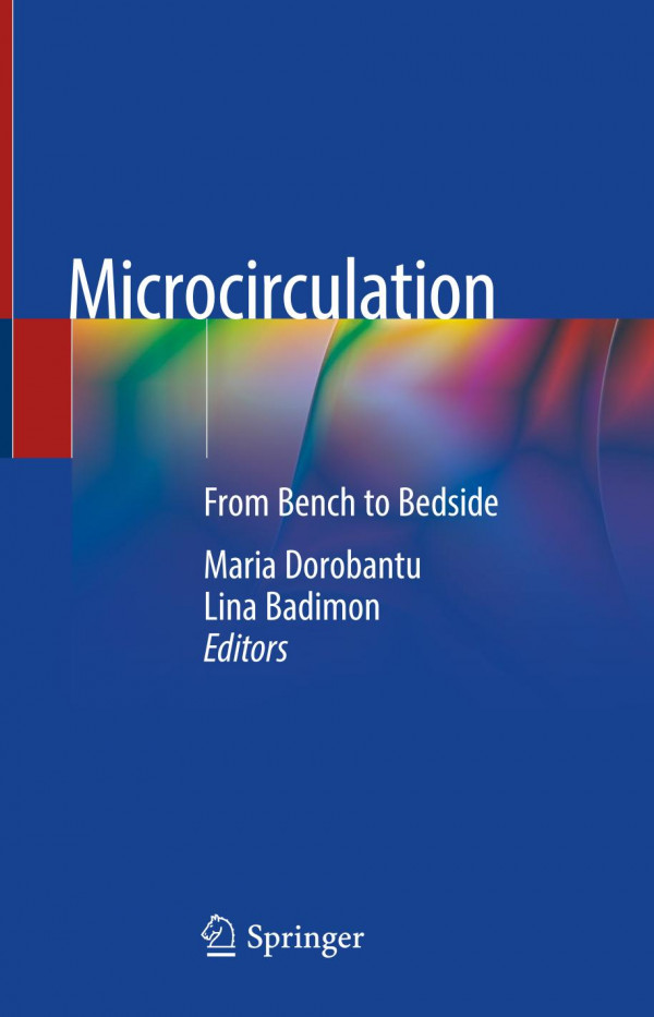 Microcirculation From Bench To Bedside 1st Ed 2020 Maria Dorobantu
