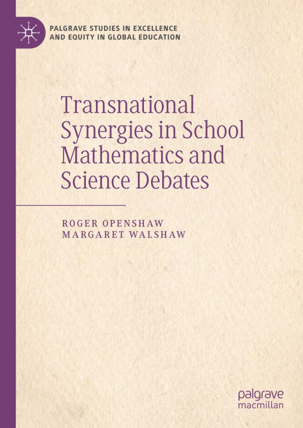 Transnational Synergies In School Mathematics And Science Debates 1st Ed 2019 Roger Openshaw