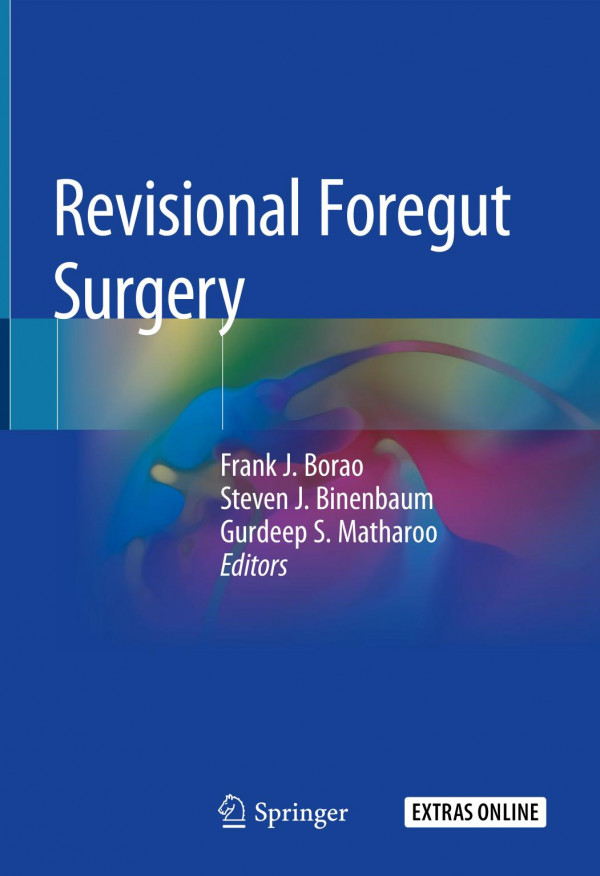 Revisional Foregut Surgery 1st Ed 2020 Frank J Borao Steven J Binenbaum