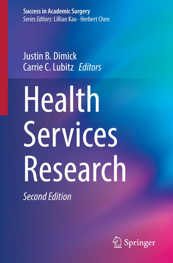 Health Services Research 2nd Ed 2020 Justin B Dimick Carrie C Lubitz