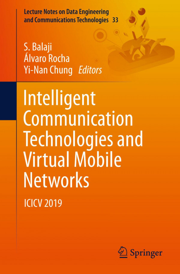 Intelligent Communication Technologies And Virtual Mobile Networks Icicv 2019 1st Ed 2020 S Balaji