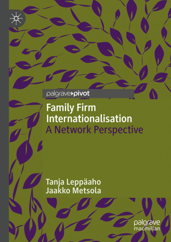 Family Firm Internationalisation A Network Perspective 1st Ed 2020 Tanja Leppäaho