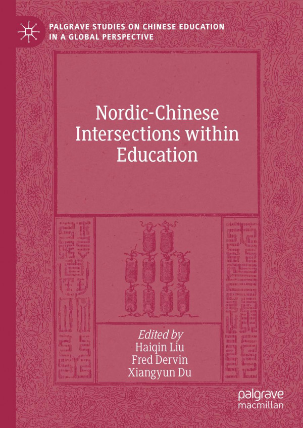 Nordicchinese Intersections Within Education 1st Ed 2019 Haiqin Liu