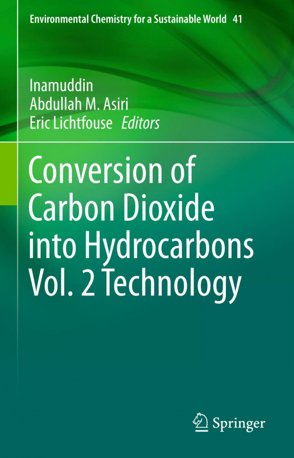 Conversion Of Carbon Dioxide Into Hydrocarbons Vol 2 Technology 1st Ed 2020 Inamuddin