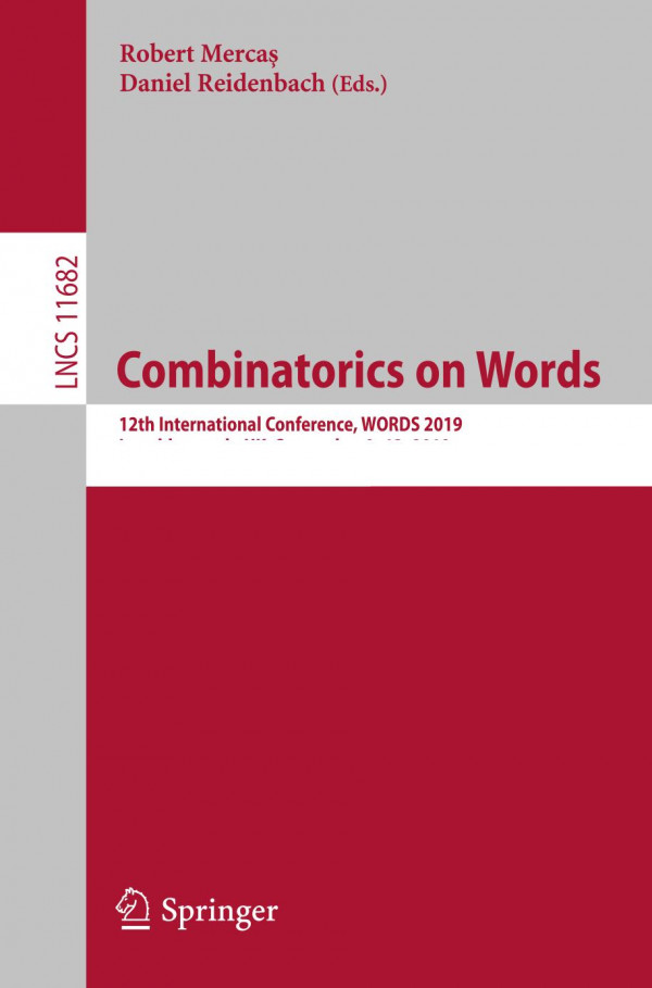 Combinatorics On Words 12th International Conference Words 2019 Loughborough Uk September 913 2019 Proceedings 1st Ed 2019 Robert Merca