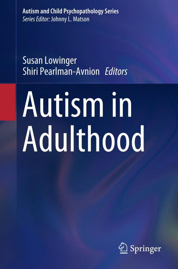 Autism In Adulthood 1st Ed 2019 Susan Lowinger Shiri Pearlmanavnion