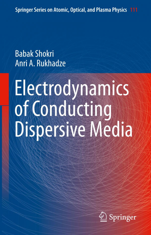 Electrodynamics Of Conducting Dispersive Media 1st Ed 2019 Babak Shokri