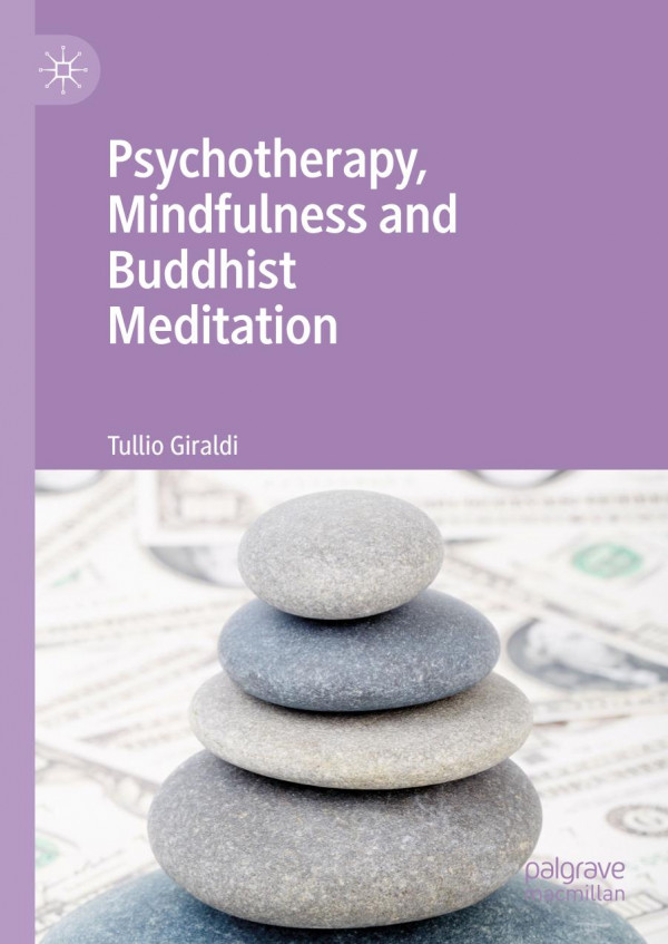 Psychotherapy Mindfulness And Buddhist Meditation 1st Ed 2019 Tullio Giraldi
