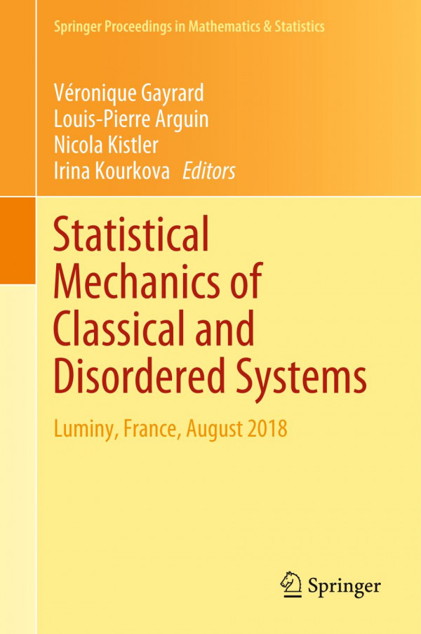 Statistical Mechanics Of Classical And Disordered Systems Luminy France August 2018 1st Ed 2019 Vronique Gayrard