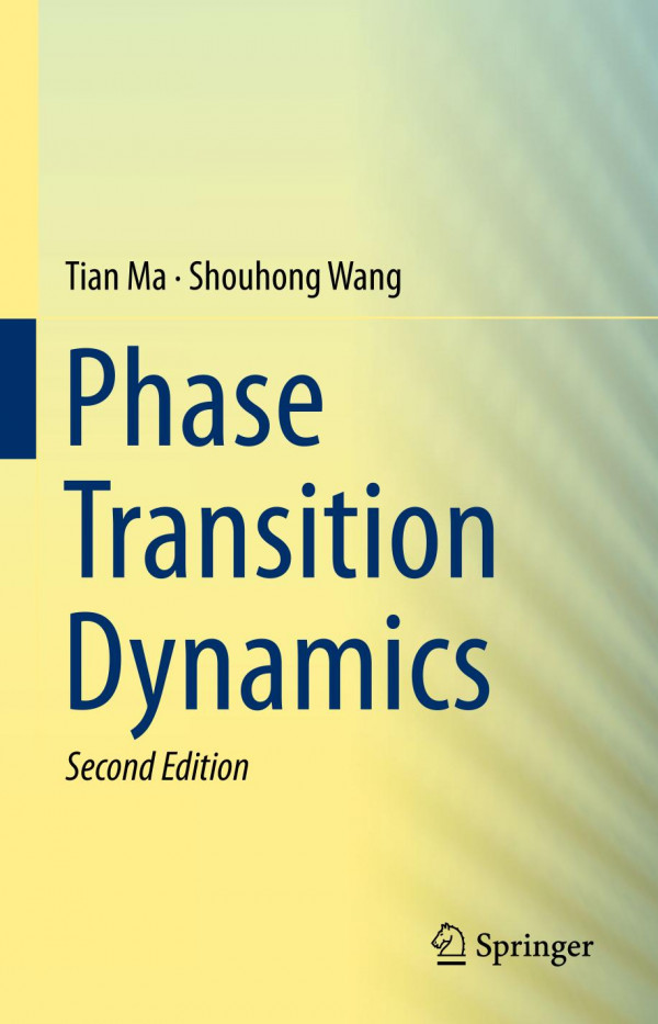 Phase Transition Dynamics 2nd Ed 2019 Tian Ma Shouhong Wang