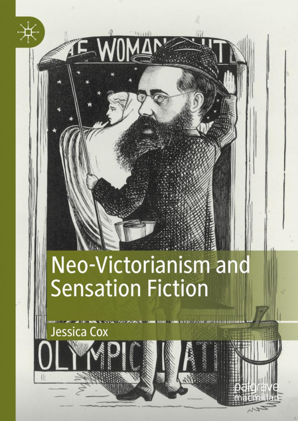 Neovictorianism And Sensation Fiction 1st Ed 2019 Jessica Cox