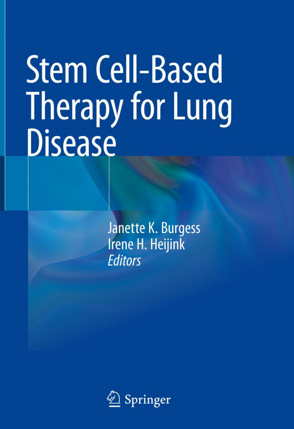 Stem Cellbased Therapy For Lung Disease 1st Ed 2019 Janette K Burgess