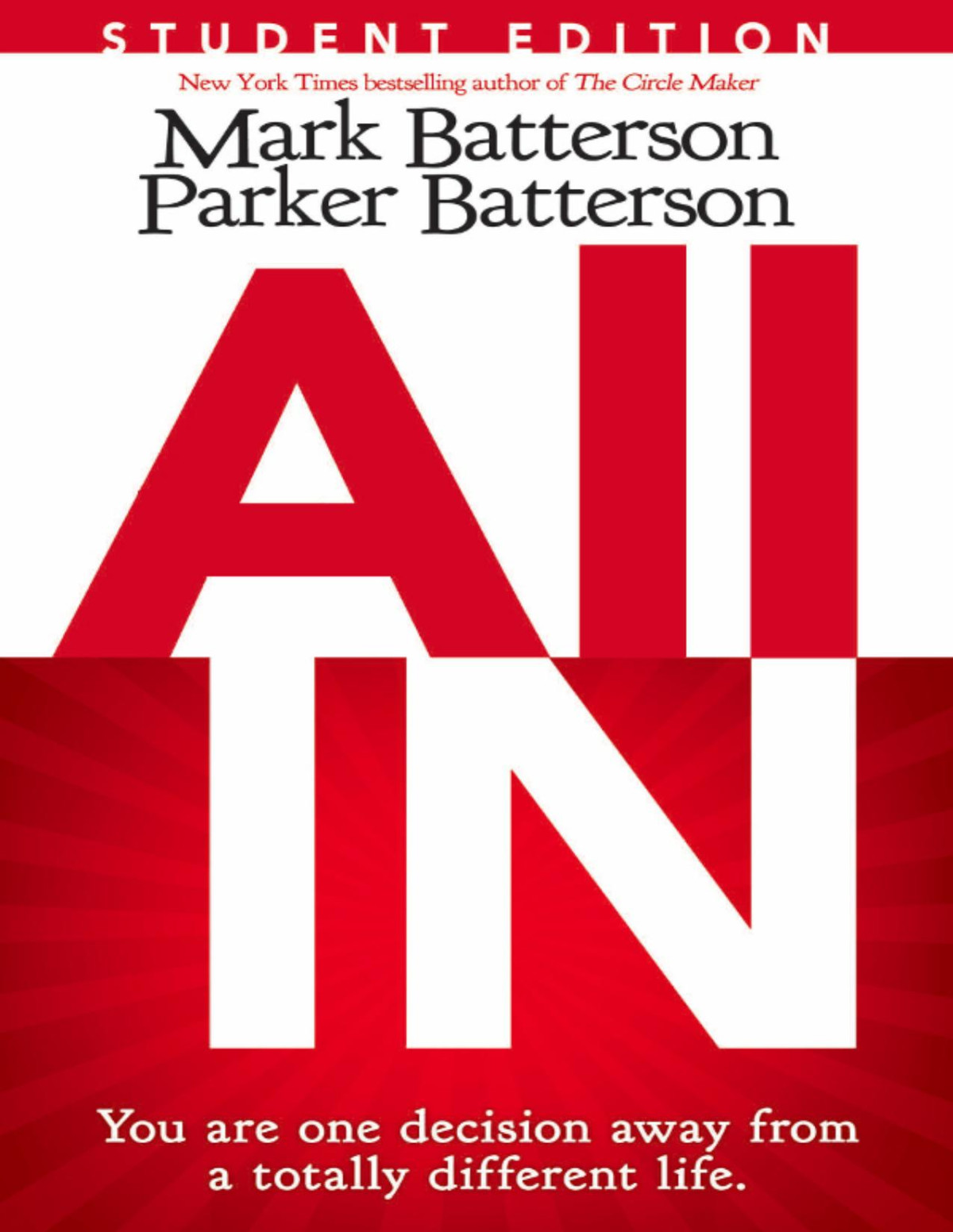 All In You Are One Decision Away From A Totally Different Life Mark Batterson