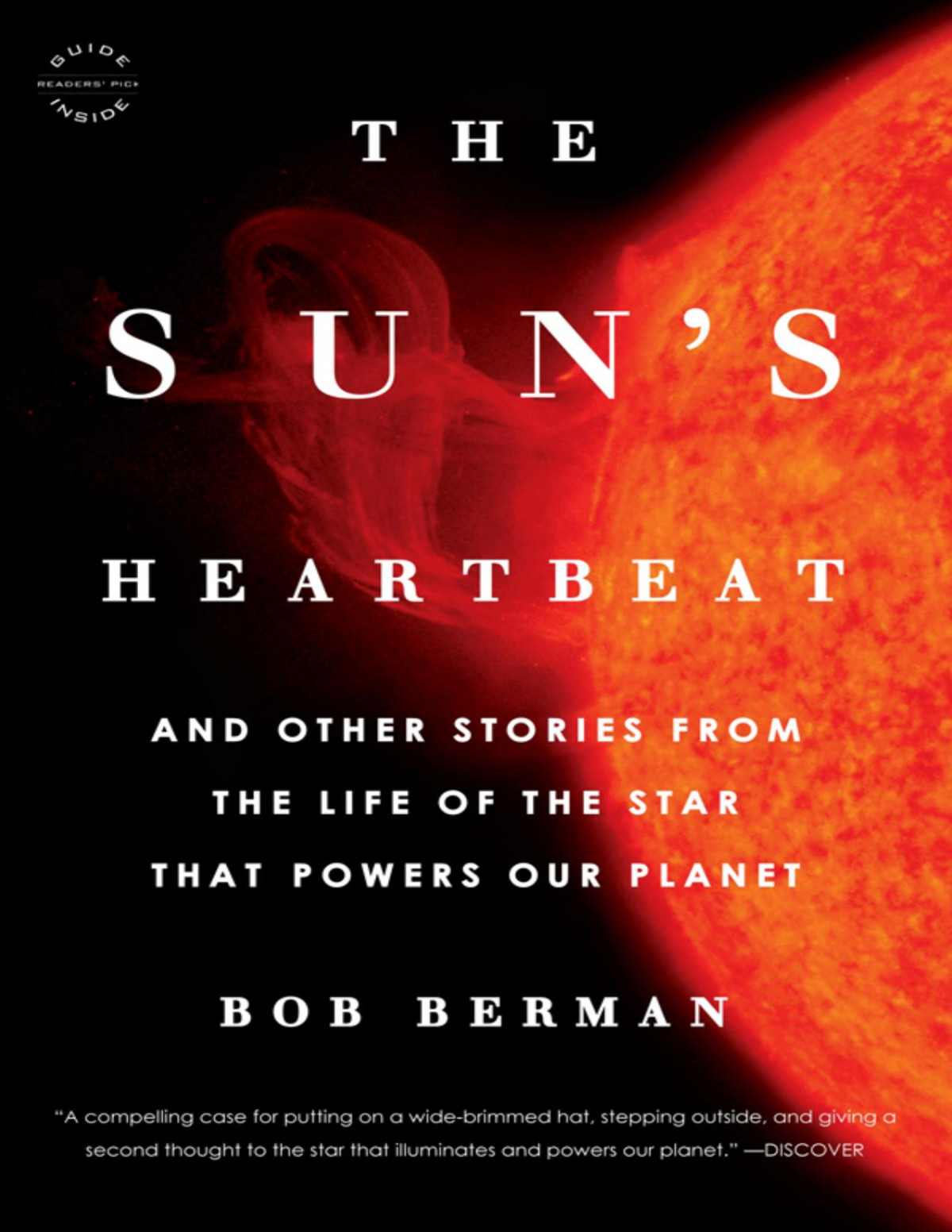 The Suns Heartbeat And Other Stories From The Life Of The Star That Powers Our Planet Berman Bob