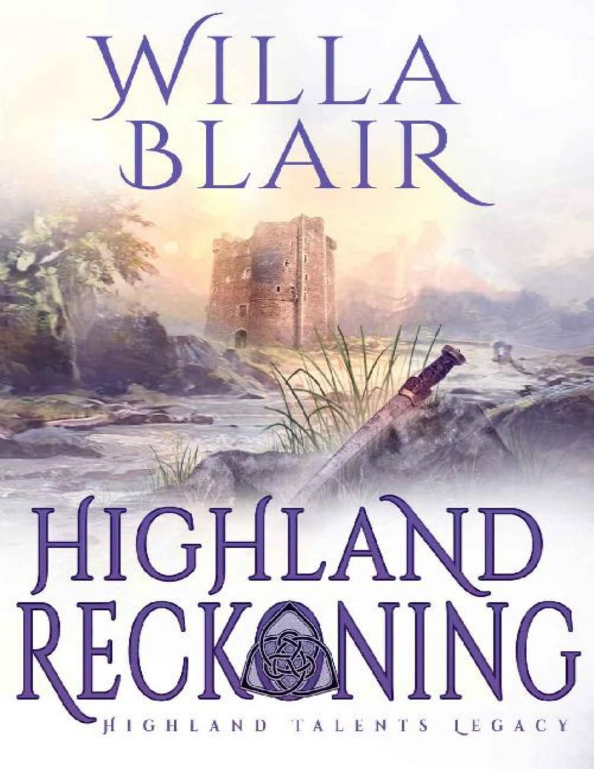 Highland Reckoning Highland Talents Heritage Book 3 Willa Blair