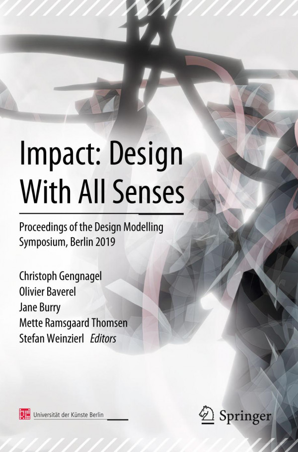 Impact Design With All Senses Proceedings Of The Design Modelling Symposium Berlin 2019 1st Ed 2020 Christoph Gengnagel