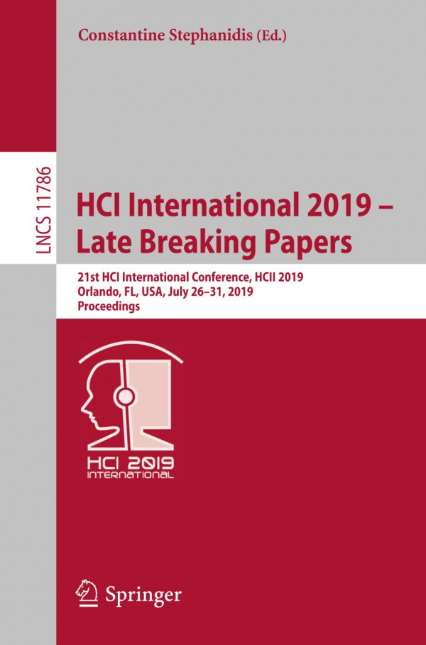 Hci International 2019 Late Breaking Papers 21st Hci International Conference Hcii 2019 Orlando Fl Usa July 2631 2019 Proceedings 1st Ed 2019 Constantine Stephanidis
