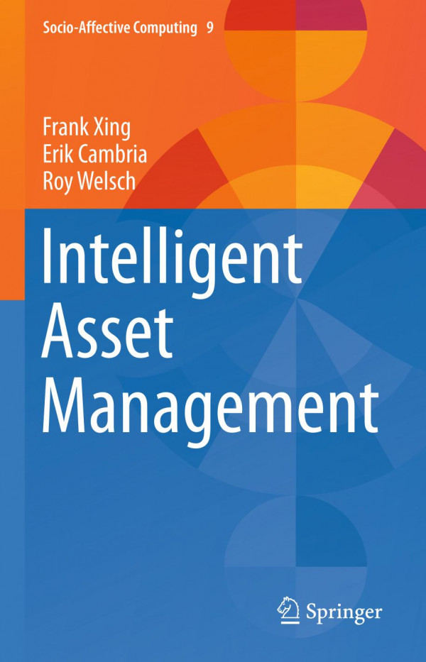 Intelligent Asset Management 1st Ed 2019 Frank Xing Erik Cambria