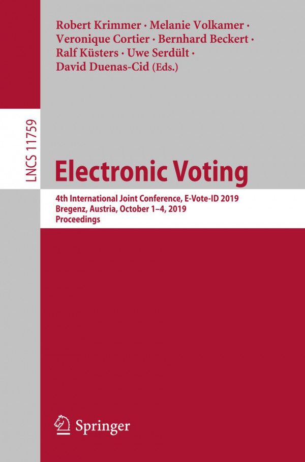 Electronic Voting 4th International Joint Conference Evoteid 2019 Bregenz Austria October 14 2019 Proceedings 1st Ed 2019 Robert Krimmer
