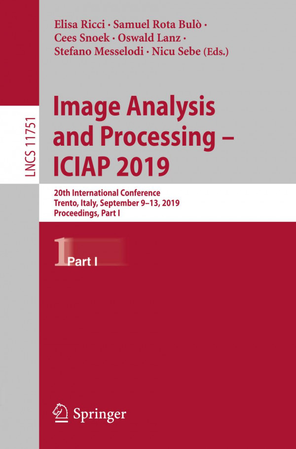 Image Analysis And Processing Iciap 2019 20th International Conference Trento Italy September 913 2019 Proceedings Part I 1st Ed 2019 Elisa Ricci