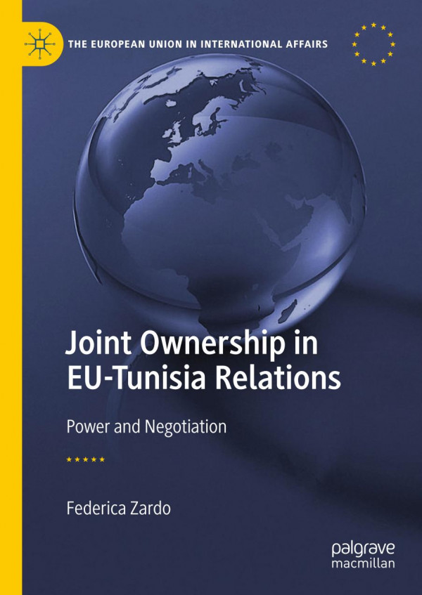 Joint Ownership In Eutunisia Relations Power And Negotiation 1st Ed 2020 Federica Zardo
