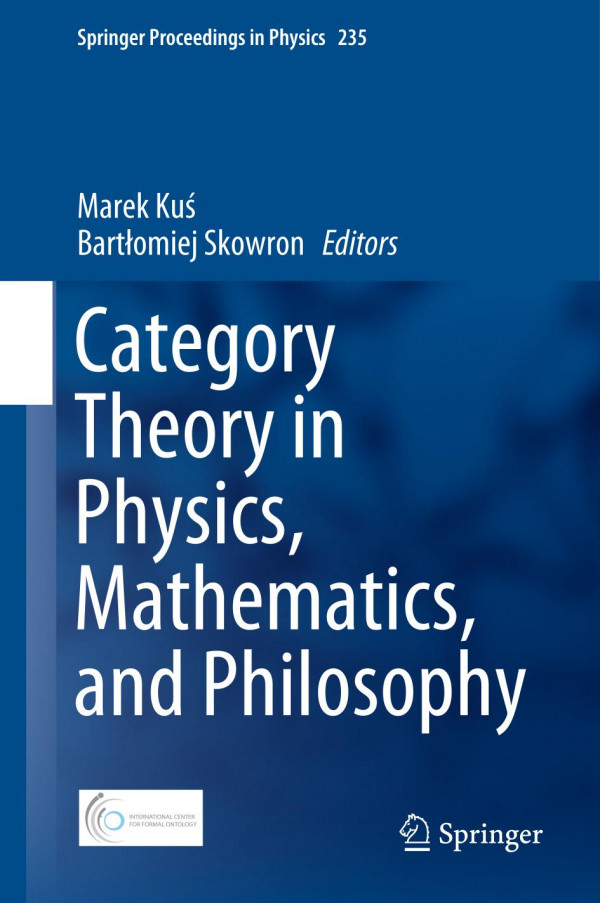 Category Theory In Physics Mathematics And Philosophy 1st Ed 2019 Marek Ku