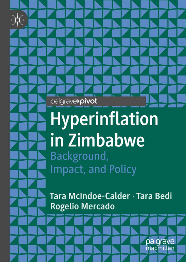 Hyperinflation In Zimbabwe Background Impact And Policy 1st Ed 2019 Tara Mcindoecalder