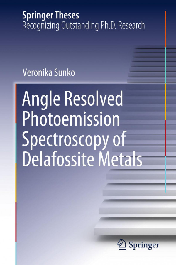 Angle Resolved Photoemission Spectroscopy Of Delafossite Metals 1st Ed 2019 Veronika Sunko