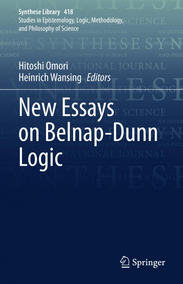 New Essays On Belnapdunn Logic 1st Ed 2019 Hitoshi Omori
