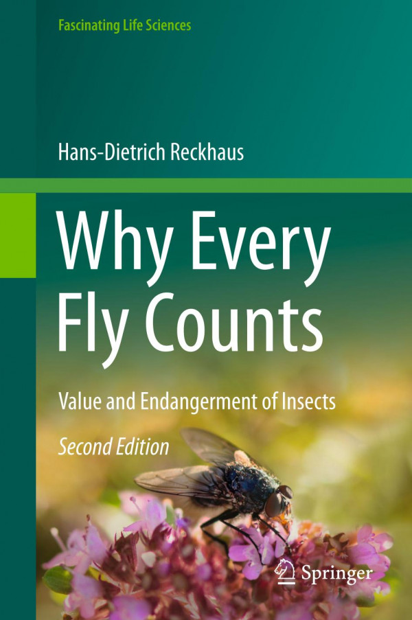 Why Every Fly Counts Value And Endangerment Of Insects 2nd Ed 2019 Hansdietrich Reckhaus