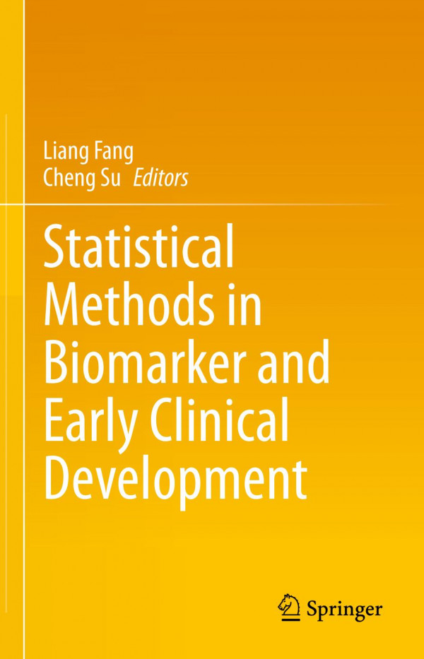 Statistical Methods In Biomarker And Early Clinical Development 1st Ed 2019 Liang Fang