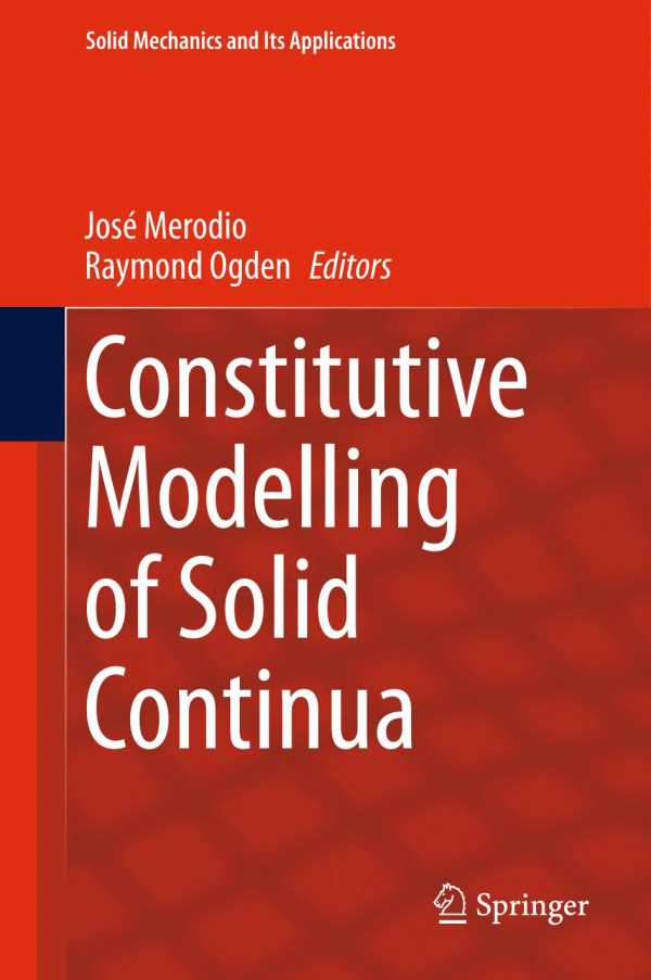 Constitutive Modelling Of Solid Continua 1st Ed 2020 Jos Merodio