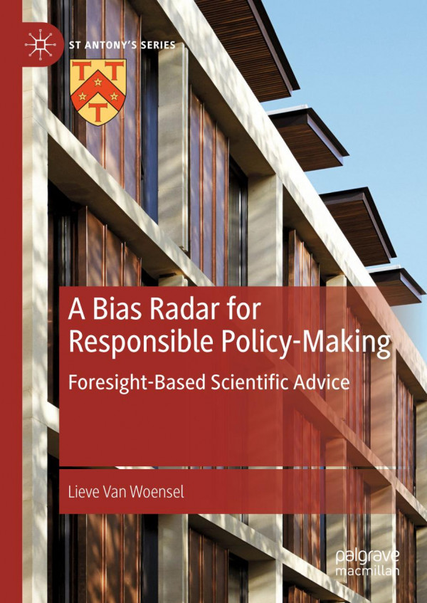 A Bias Radar For Responsible Policymaking Foresightbased Scientific Advice 1st Ed 2020 Lieve Van Woensel