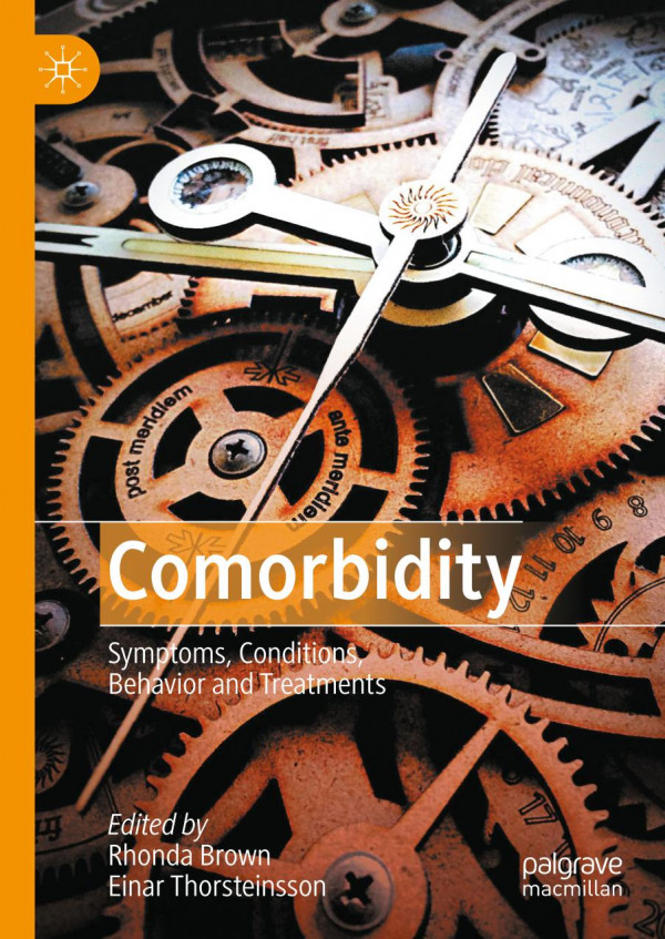 Comorbidity Symptoms Conditions Behavior And Treatments 1st Ed 2020 Rhonda Brown