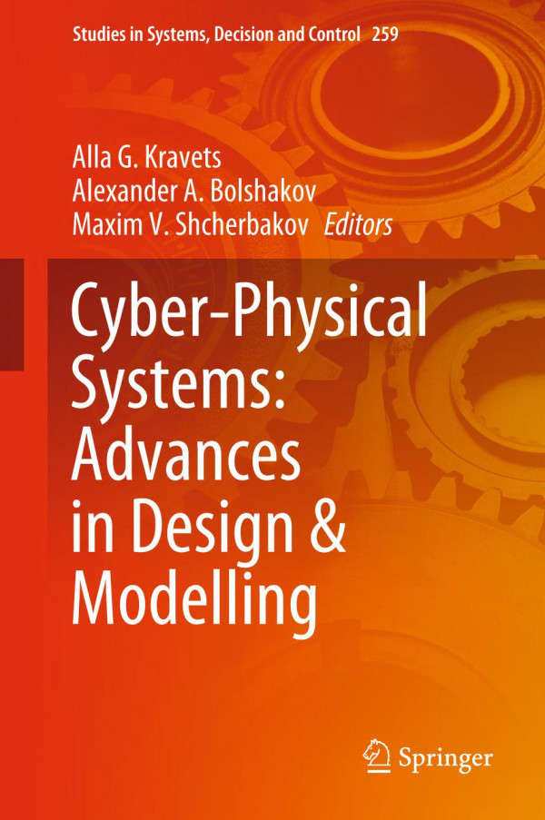 Cyberphysical Systems Advances In Design Modelling 1st Ed 2020 Alla G Kravets