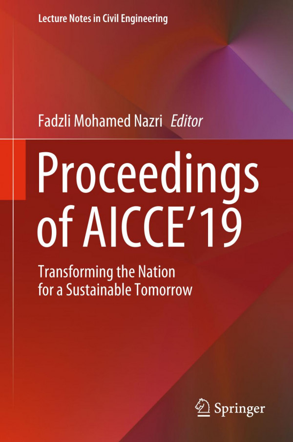 Proceedings Of Aicce19 Transforming The Nation For A Sustainable Tomorrow 1st Ed 2020 Fadzli Mohamed Nazri