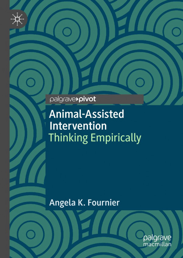 Animalassisted Intervention Thinking Empirically 1st Ed 2019 Angela K Fournier
