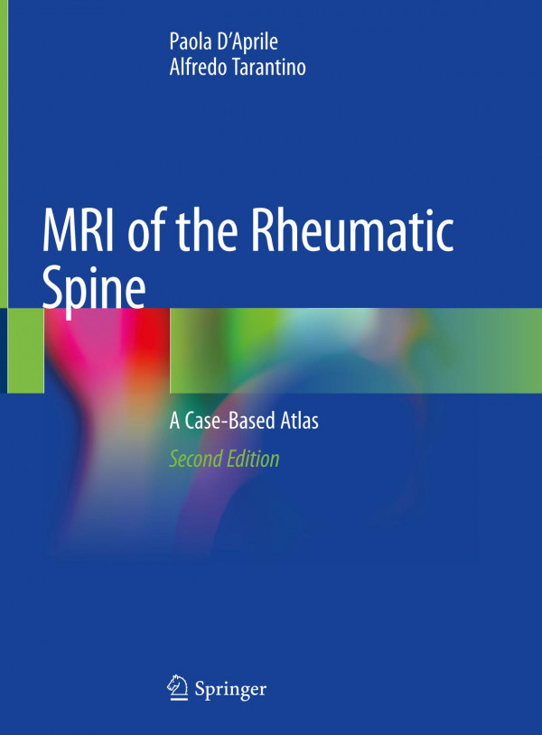 Mri Of The Rheumatic Spine A Casebased Atlas 2nd Ed 2020 Paola Daprile