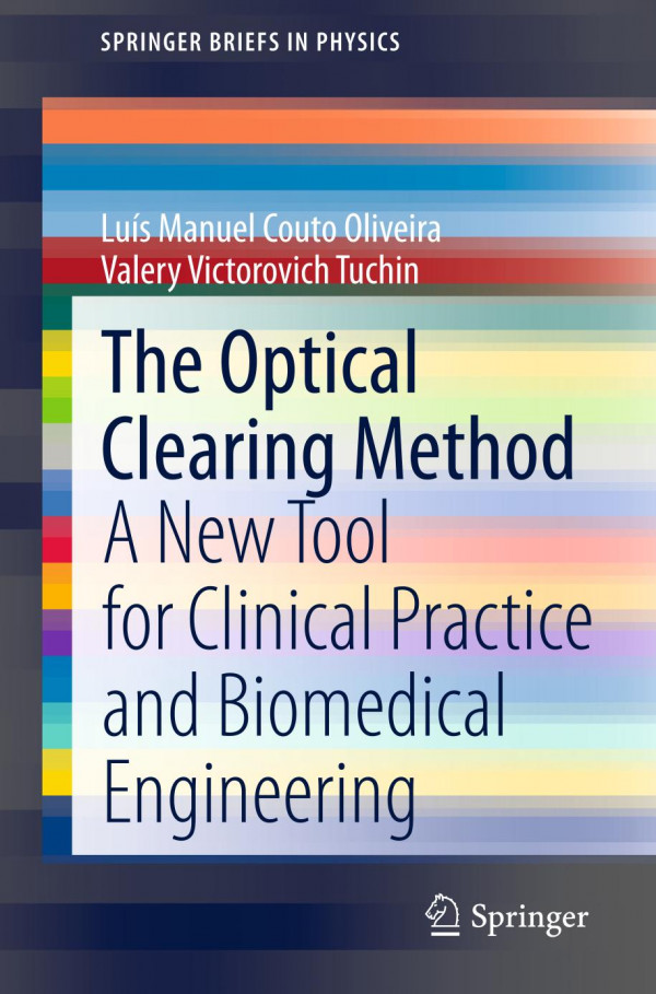 The Optical Clearing Method A New Tool For Clinical Practice And Biomedical Engineering 1st Ed 2019 Lus Manuel Couto Oliveira