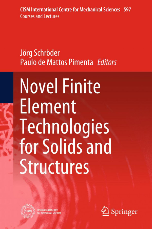 Novel Finite Element Technologies For Solids And Structures 1st Ed 2020 Jrg Schrder