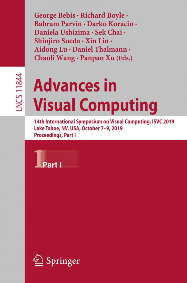 Advances In Visual Computing 14th International Symposium On Visual Computing Isvc 2019 Lake Tahoe Nv Usa October 79 2019 Proceedings Part I 1st Ed 2019 George Bebis