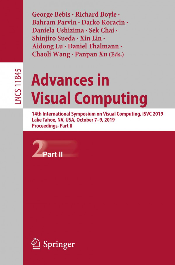 Advances In Visual Computing 14th International Symposium On Visual Computing Isvc 2019 Lake Tahoe Nv Usa October 79 2019 Proceedings Part Ii 1st Ed 2019 George Bebis