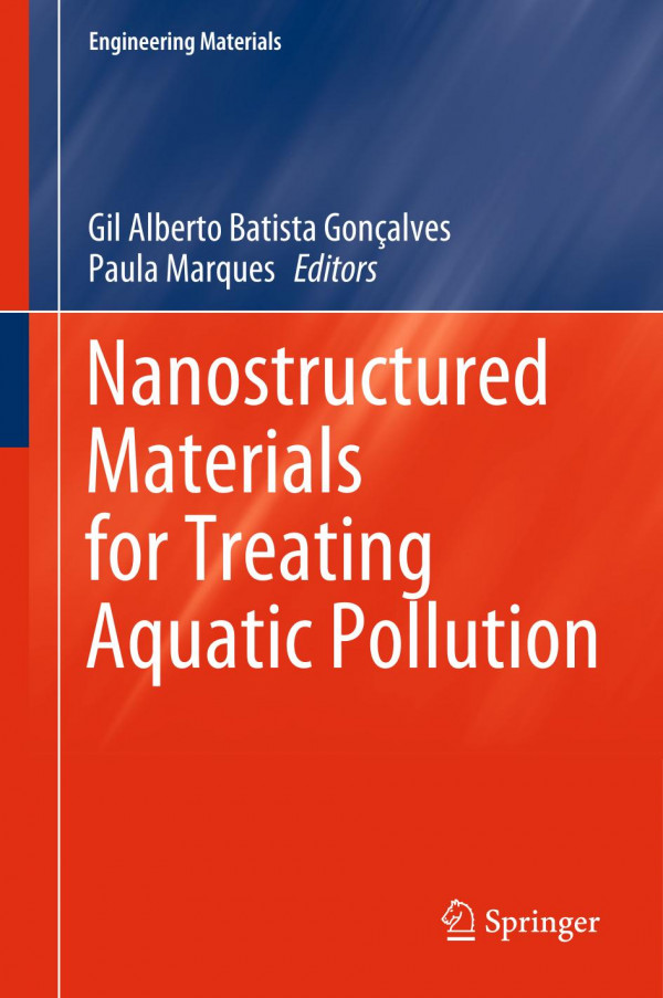 Nanostructured Materials For Treating Aquatic Pollution 1st Ed 2019 Gil Alberto Batista Gonçalves