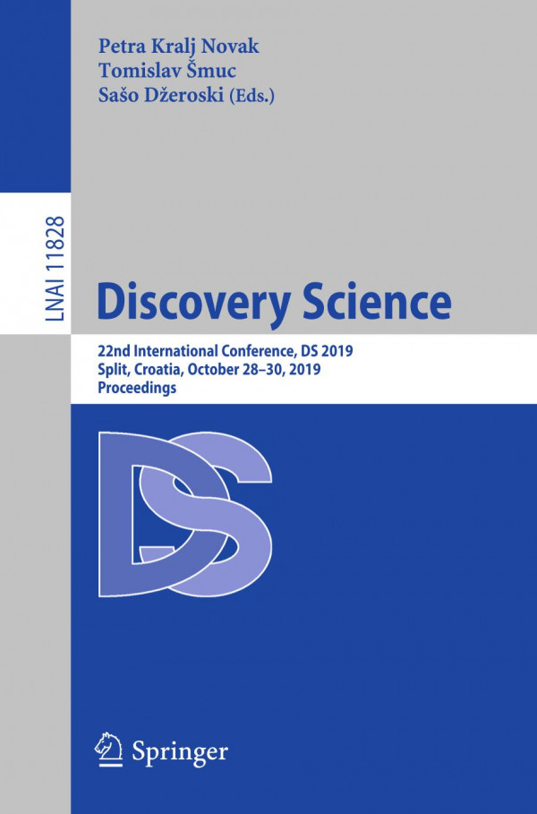 Discovery Science 22nd International Conference Ds 2019 Split Croatia October 2830 2019 Proceedings 1st Ed 2019 Petra Kralj Novak